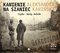 Kamienie na szaniec - audiobooki