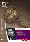 Ogniem i mieczem - audiobooki