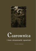 Czarownica i inne niesamowite opowieści - audiobooki