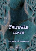 Potrawka z gołębi. Opowieści z dreszczykiem - ebooki