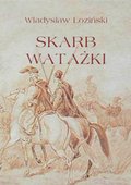 Inne: Skarb watażki. Powieść z końca XVIII wieku - ebook