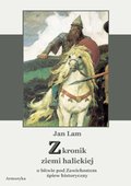 ebooki: Z kronik Ziemi Halickiej. Obitwie pod Zawichostem. Śpiew  historyczny - ebook