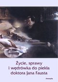 ebooki: Życie, sprawy i wędrówka do piekła doktora Jana Fausta - ebook