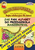 Jak Pan Alfabet do przedszkola maszerował - audiobooki