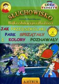 Jak przedszkolaki park sprzątały i kolory poznawały - Bajka - audiobooki