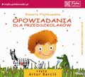 Opowiadania dla przedszkolak&oacute;w - audiobooki