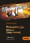 Prezentacja. Mówca i jego rozwój - ebooki