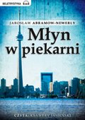 Młyn w piekarni - audiobooki