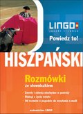 HISZPAŃSKI. Rozmówki. Powiedz to! - ebooki