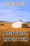 Przez kraj ludzi zwierząt i bogów - ebook