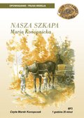 NASZA SZKAPA - MARIA KONOPNICKA - audiobooki