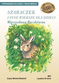 Dla dzieci i młodzieży: SZARACZEK I INNE WIERSZE DLA DZIECI - MIECZYSŁAWA BUCZKÓWNA - audiobook