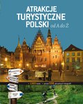 Atrakcje turystyczne Polski od A do Ż - ebooki