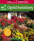 Ogród kwiatowy. ABC ogrodnika - ebooki