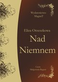 Literatura piękna, beletrystyka: Nad Niemnem - audiobook