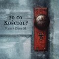 Duchowość i religia: Po co Kościół? - audiobook