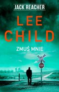 Jack Reacher. Zmuś mnie - ebook