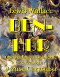 Ben Hur. Opowiadanie historyczne z czasów Jezusa Chrystusa - ebooki