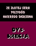 Dyskrecja. Ze złotej serii przygód Harrego Dicksona - ebooki