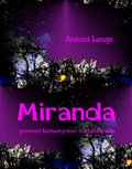 Miranda - powieść fantastyczno-metafizyczna - ebook