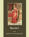 Savitri. Powieść o wiernej żonie - ebooki