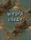 Wyspa grozy. Harry Dickson: Przygody Zagadkowego Człowieka - ebooki