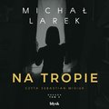 Na tropie - audiobooki