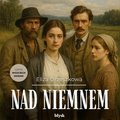 Nad Niemnem - audiobooki