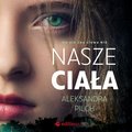 Nasze ciała - audiobook