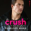 The Crush. Zanim nas przyłapią - audiobook