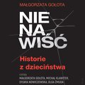 Nienawiść. Historie z dzieciństwa - audiobooki
