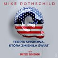 Q. Teoria spiskowa, kt&oacute;ra zmieniła świat - audiobooki