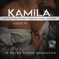 Kamila dziewczyna, kt&oacute;ra poznaje smak sukcesu (Kamila IV -seria Kamila) - audiobook