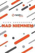 Naukowe i akademickie: Nad Niemnem - ebook