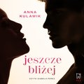 Jeszcze bliżej - audiobook