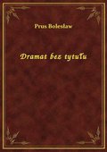 Dramat bez tytułu - ebook