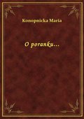 O poranku... - ebook