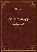 Oda 7 (Zniknęły śniegi...) - ebook