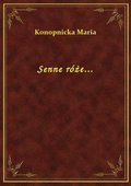 Senne róże... - ebook