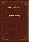 Serce matki - ebook