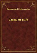 Żegnaj mi pieśń - ebook