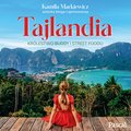 Tajlandia. Królestwo Buddy i street foodu - audiobook