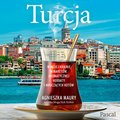 Turcja. W mojej krainie minaretów, aromatycznej herbaty i mruczących kotów - audiobook