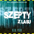 Kryminał, sensacja, thriller: Szepty z lasu - audiobook