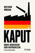Kaput. Koniec niemieckiego cudu gospodarczego - ebook