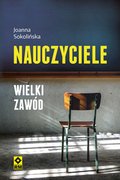 Nauczyciele. Wielki zawód - ebooki