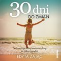 30 Dni do Zmian. Dokonaj życiowej metamorfozy w kilka tygodni - audiobook