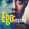 Ego-rcyzmy. Poznaj, czym jest i jak działa ego - audiobook