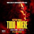 Todo muere - audiobook