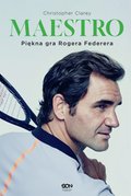 Hobby: Maestro. Piękna gra Rogera Federera - ebook